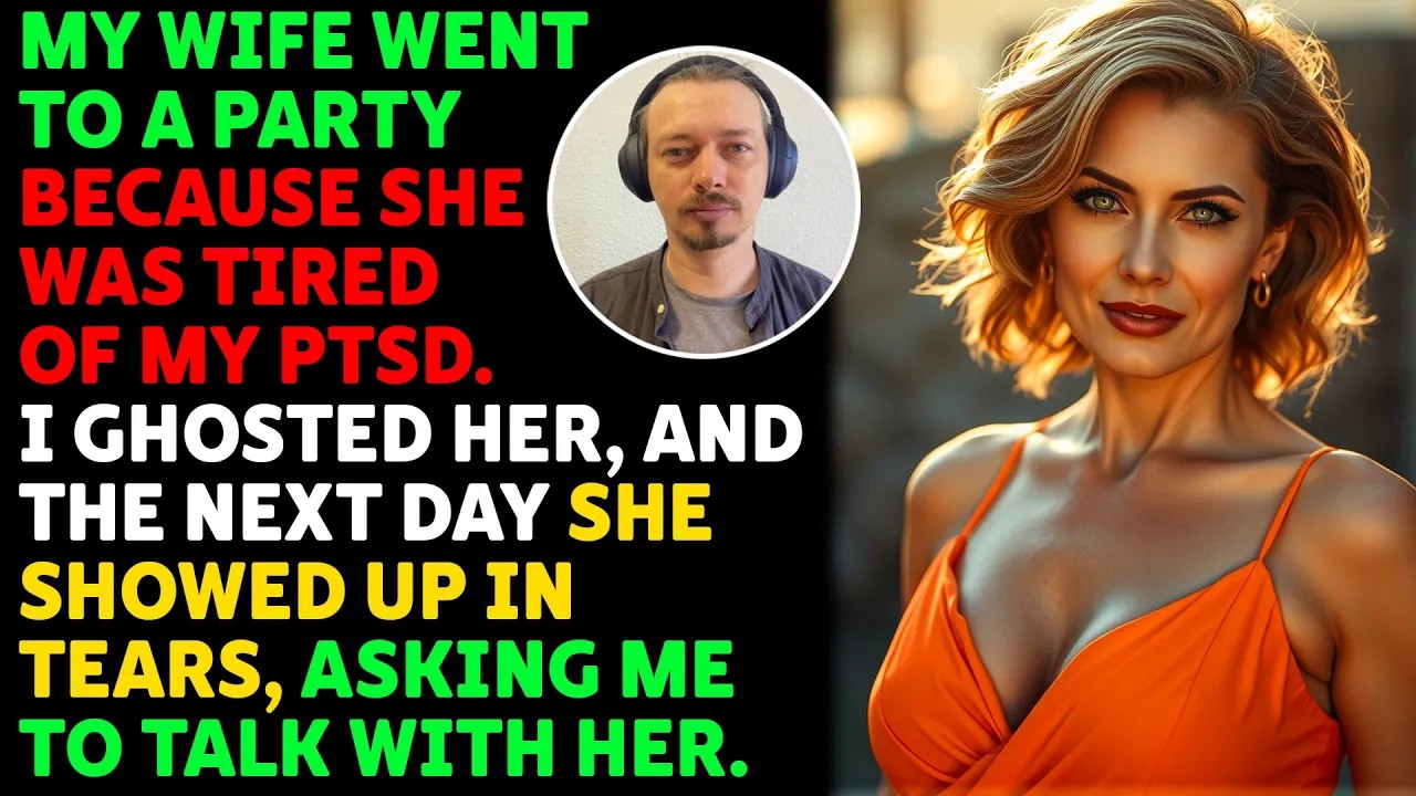 My Wife Went to a Party Because She Was Tired Of My PTSD. I Ghosted Her ...