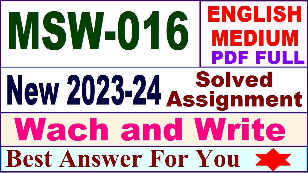 MSW 016 solved assignment 2023-24 in english / msw 016 solved assignment 2024 / ignou msw 016