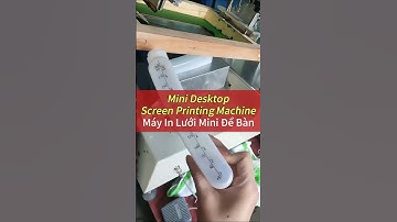 Mini Desktop Screen Printing Machine| Máy In Lưới Mini Để Bàn #screenprintingmachine #máyinlụa