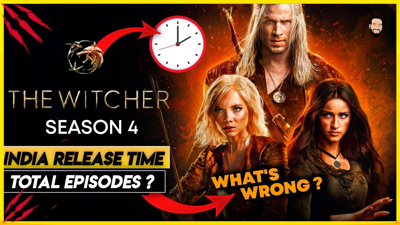 The Witcher Season 4 Release Time | The Witcher Season 4 India Release ...