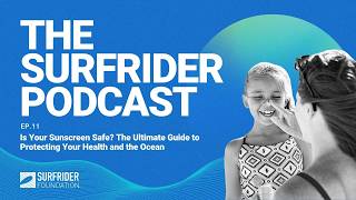 EP. 11 - Is Your Sunscreen Safe? The Ultimate Guide to Protecting Your Health and the Ocean