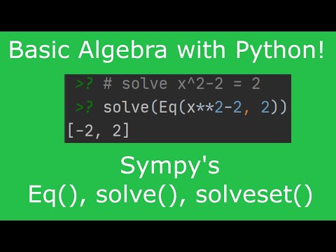 Solve Equations with SymPy! Python Basic Algebra Tutorial