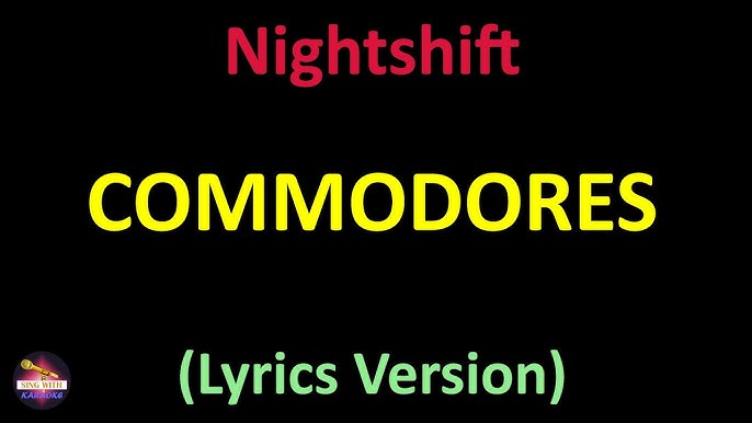 Bruce Springsteen Lyrics: NIGHTSHIFT [Original Commodores version]