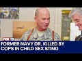 Navy doctor killed in SPD child sex crime sting | FOX 13 Seattle