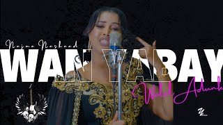 Najma Nashaad Waan Yaabay Walal  Official Music Video 2023