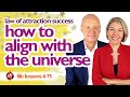 ALIGNING WITH THE UNIVERSE | Law of Attraction Success - Part 1 | Wu Wei Wisdom