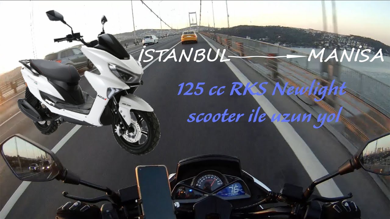 125 cc RKS Newlight Scooter ile Uzun Yol  İSTANBUL - MANİSA #motovlog #rks #rksnewlight #scooter