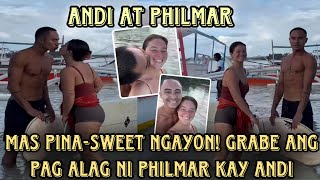 Andi at Philmar nagbago na mas pinasweet at kitang kita kay Philmar kung paano alagaan si Andi