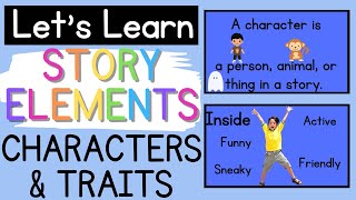 Comprehension Story Elements: CHARACTERS & TRAITS