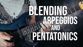 Blending Dm7 Arpeggios with D Minor Pentatonic