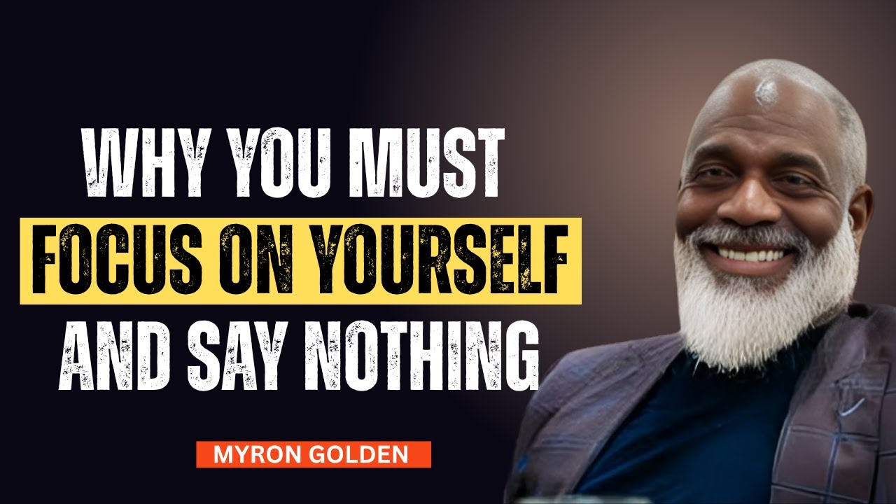 Stay Silent, Stay Focused: Let Results Speak | Myron Golden Best Motivational Speech|