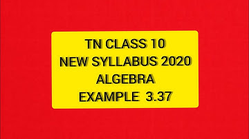 TN Samacheer 10th Maths New Syllabus Algebra Example 3.37
