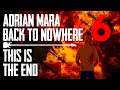 This is The End (Back to Nowhere - Adrian Mara)