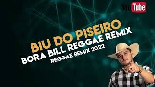 MELO DE BORA BILL 2022 Biu do piseiro reggae remix do Piauí Renilson produção