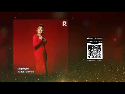 Yulduz Turdiyeva — Dugoshjon | Юлдуз Турдиева — Дугошжон (AUDIO)