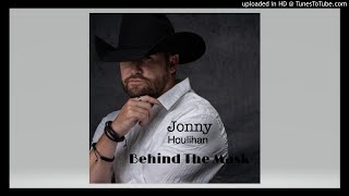 Video thumbnail of "🎭 Jonny Houlihan - Behind The Mask 🎭 (MP3)"