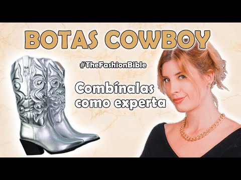 BOTAS COWBOY la guía definitiva!!| #TheFashionbible