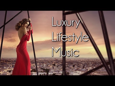 Luxury, Lifestyle Music: Ambient Music, Business, Hotels, Restaurants, Elegant, Luxe, Chic, Relaxing