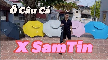 Ô / Dù Xsamtin Max Cao Cấp 2m4- Ô / Dù Câu Cá #huandocau #fishing #cuoccauca #caucathugian