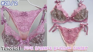 DIY 핑크 스파클 블로썸 브라 만들기 -2편- How to make a Pink Sparkle Blossom Bra | sewing tutorial #28