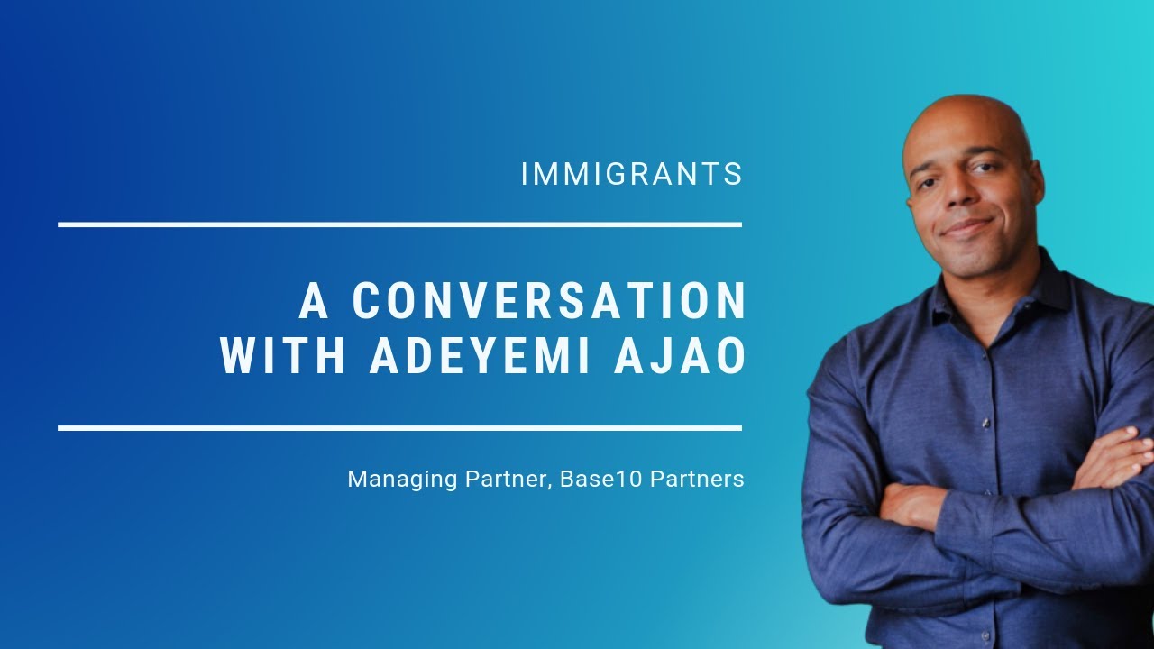 Иммигранты — беседа с Адейеми Аджао — партнёры Base10