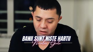 Nicolae Guta - Banii sunt niste hartii [Videoclip] 2022