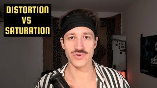 DISTORTION VS SATURATION : What’s the REAL DIFFERENCE? (and when to use each)