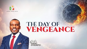 THE DAY OF VENGEANCE  || FAITH TABERNACLE  || Pastor Isaac Oyedepo