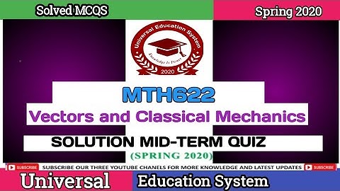 Mth622 UPDATE (MID-TERM FINAL-TERM) PAPER 2020😛😗😳🌝😘🔔👍🏻