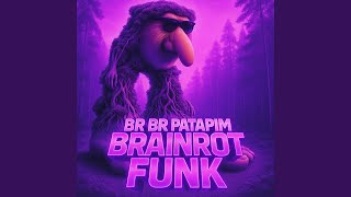 BR BR PATAPIM BRAINROT FUNK (Slowed) - LØUDZØNE