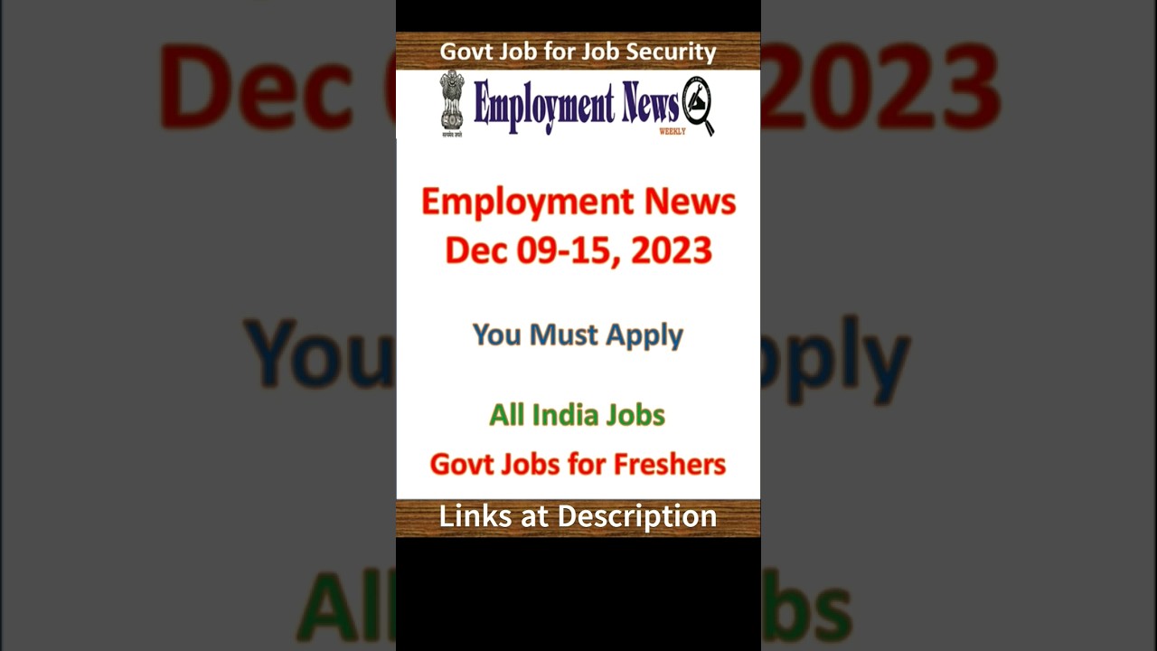 Employment News Dec 0915, 2023 New Govt Job Vacancy Government