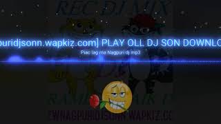 Nagpuri Rec Dj Mix Opload Santar From Koida Dj Mix Www.nagpurisonn Wapkg.com
