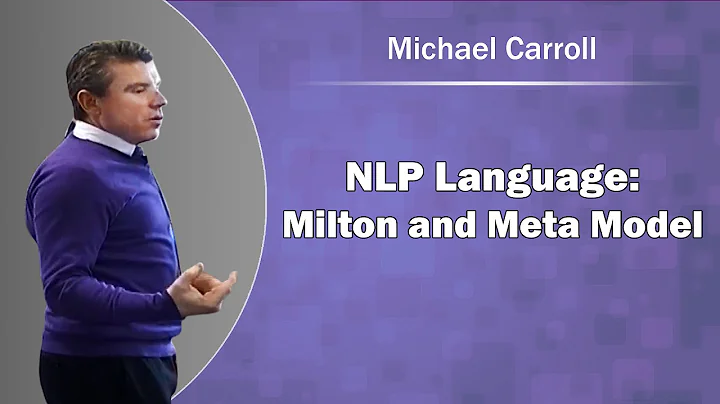 NLP Language, Milton and Meta Model