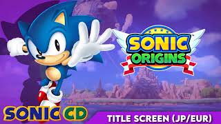 Title Screen JP/EUR (Sonic CD) || Sonic Origins