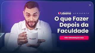 O QUE FAZER DEPOIS DA FACULDADE?