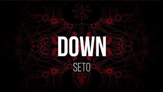 SETO - DOWN Lyrics