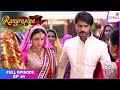Rangrasiya | Full Episode Ep. 45 | Rudra blames Parvati for the Chaos | Colors TV