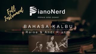 Bahasa Kalbu - Raisa & Andi Rianto (Instrumental Cover / Karaoke)