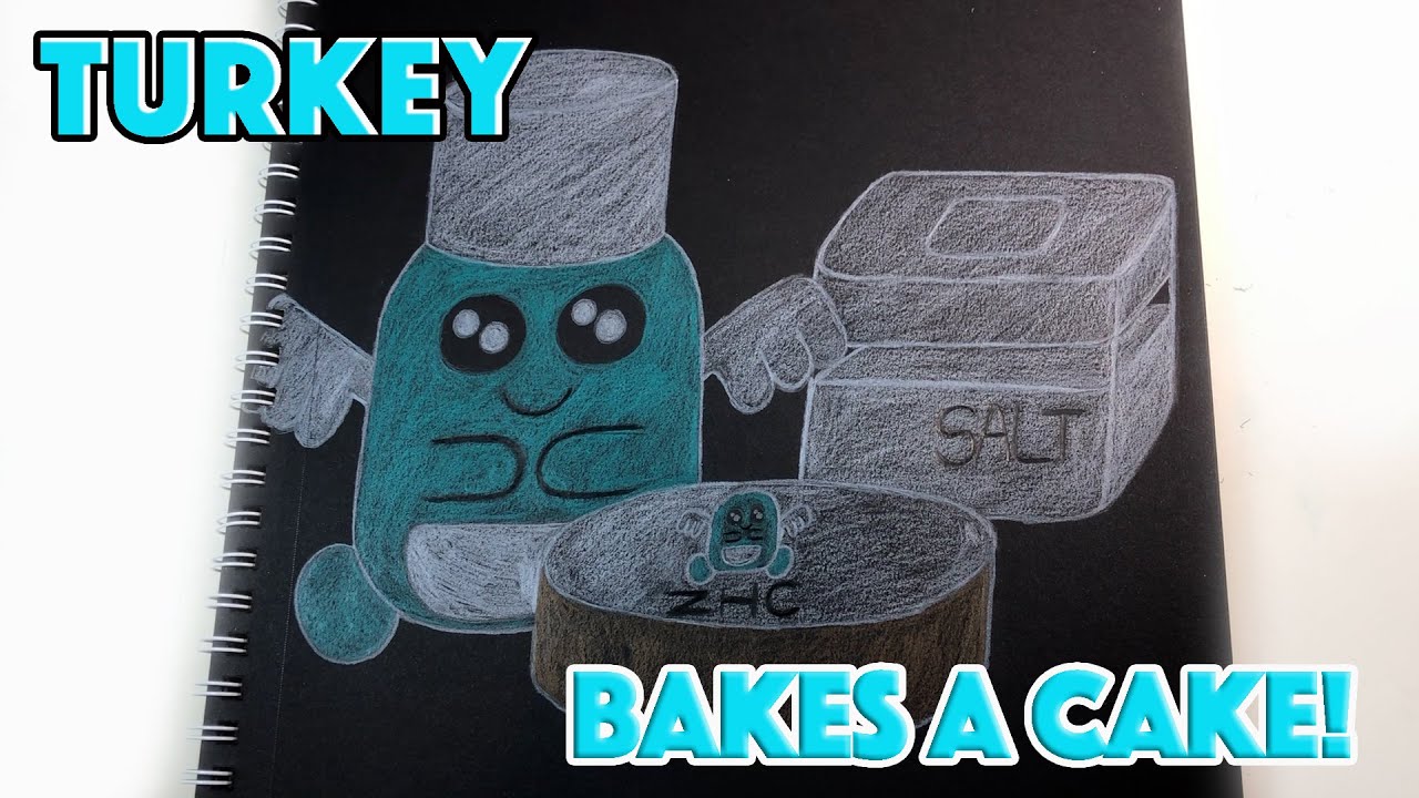 Drawing Turkey by ZHC - Turkey Bakes A Cake | Turkey Vlogs | How to Draw -  YouTube