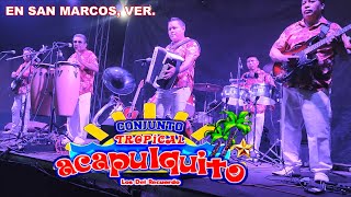 Conjunto Tropical Acapulquito.   en San Marcos Veracruz  2022