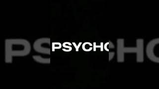 Psycho (سايكو)