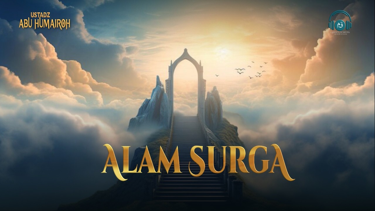 Menjelajahi Gambaran Kehidupan di Alam Surga dan Kenikmatan Kenikmatannya