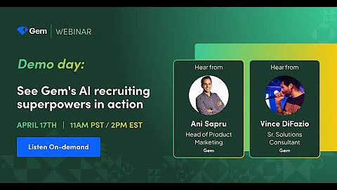 Demo Day: How Gem’s AI Software For Recruitment Transforms The Hiring Process #airecruitment
