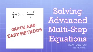 Advanced Multi-Step Linear Equations