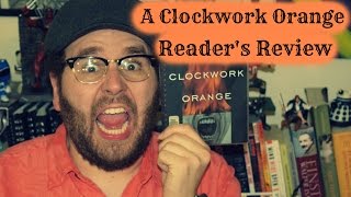 Review - A Clockwork Orange (Anthony Burgess) Stripped Cover Lit Reader's Review Net Worth