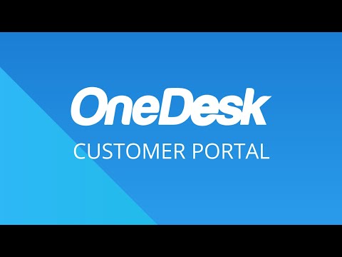 OneDesk - Getting Started: Customer Portal