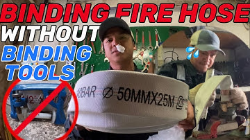 HOW TO BIND FIRE HOSE WITHOUT BINDING MACHINE