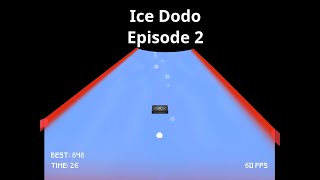 Ice Dodo Episode 2