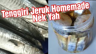 Cara buat tenggiri jeruk homemade nek yah serupa supermarket