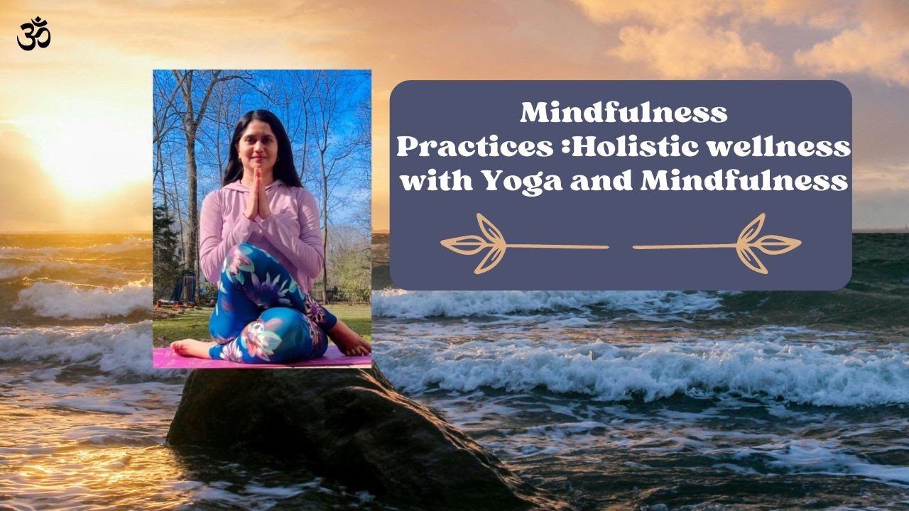 Mindfulness Practices 